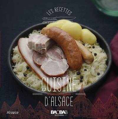 Cuisine d'Alsace : et autres petits plats | Eric Zipper, Aurelie Godin