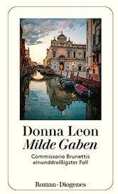  Milde Gaben - Commissario Brunettis einunddreißigster Fall |  Donna Leon