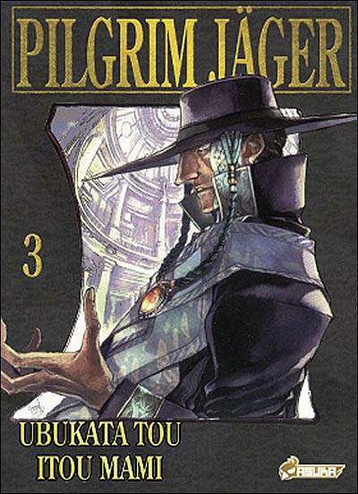 Pilgrim Jäger. Vol. 3 | To Ubukata, Mami Ito