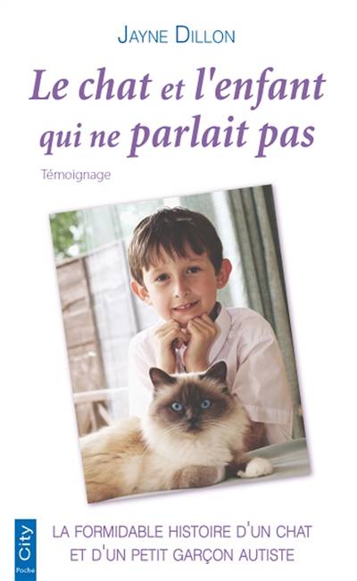 Le chat et l'enfant qui ne parlait pas : témoignage | Jayne Dillon, Alison Maloney, Christophe Cuq