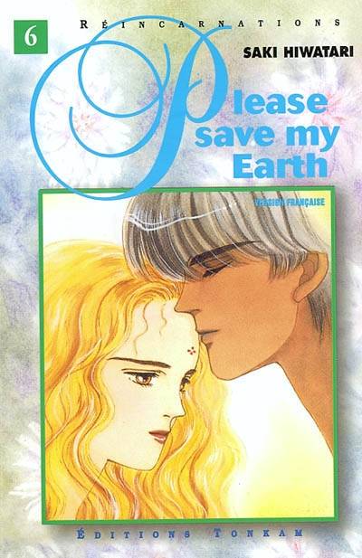 Please save my earth : réincarnations. Vol. 6 | Saki Hiwatari