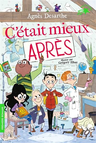 C'était mieux après | Agnes Desarthe, Gregory Elbaz