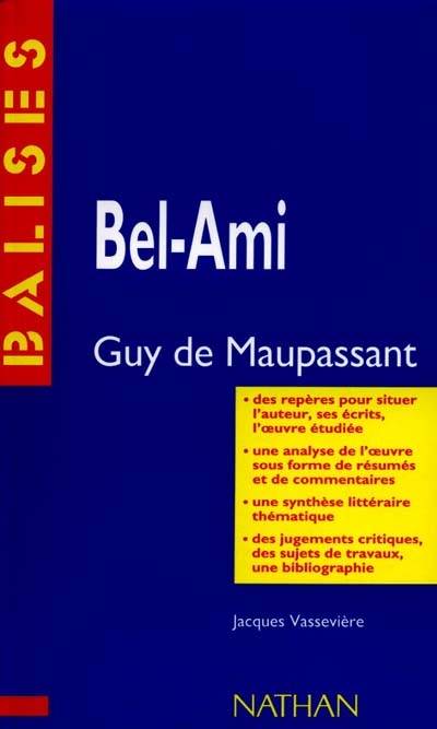 Bel-Ami, Guy de Maupassant | Jacques Vasseviere