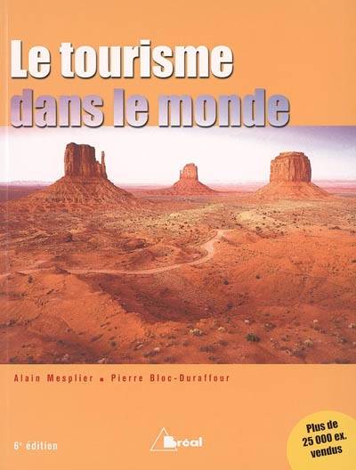 Le tourisme dans le monde | Alain Mesplier, Pierre Bloc-Duraffour