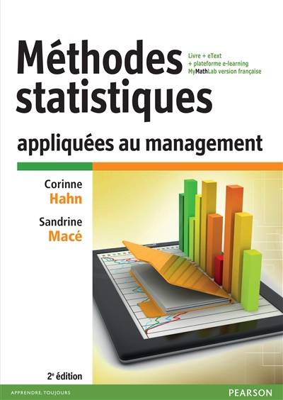 Méthodes statistiques appliquées au management : livre + eText + plateforme e-learning : MyMathLab version française | Corrine Hahn, Sandrine Mace