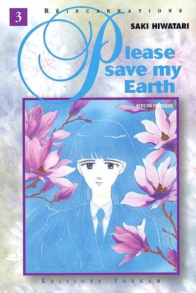 Please save my earth : réincarnations. Vol. 3 | Saki Hiwatari