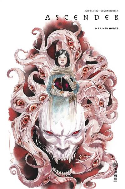 Ascender. Vol. 2. La mer morte | Jeff Lemire, Dustin Nguyen