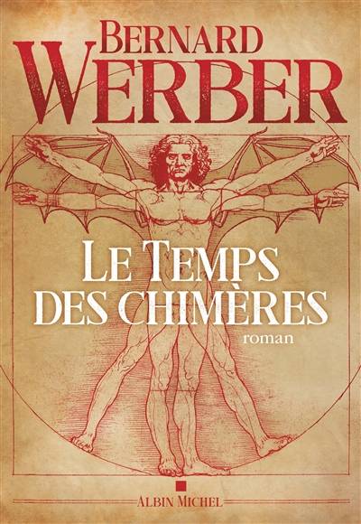 Le temps des chimères | Bernard Werber