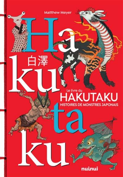 Le livre du hakutaku : histoires de monstres japonais | Matthew Werner, Marie Kastner-Uomini