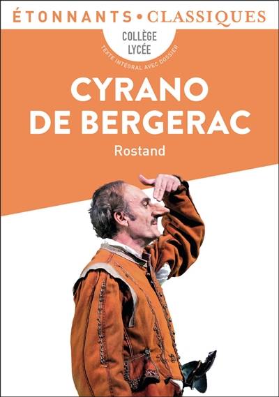 Cyrano de Bergerac : collège, lycée | Edmond Rostand, Renaud Pezon, Nadia Ettayeb, Elise Sultan