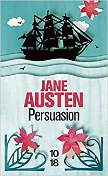 Persuasion (La Famille Elliot" de Jane Austen