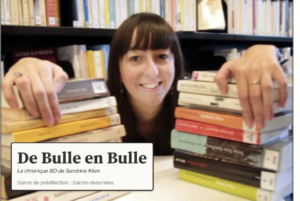 De Bulles en Bulles : la chronique BD de Sandrine Klam