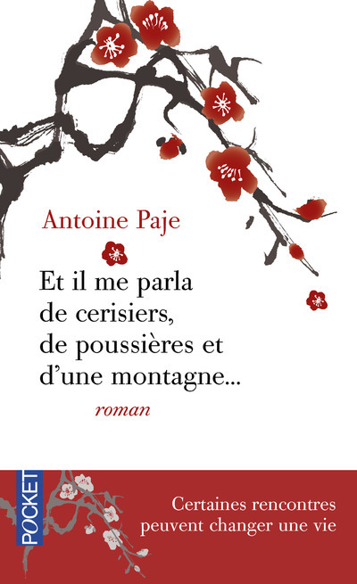 Et il me parla de cerisiers, de poussières et d'une montagne d'Antoine Paje