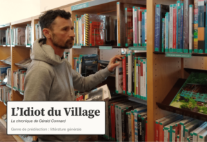 L'Idiot du Village : chroniques livresques de Gérald Connard