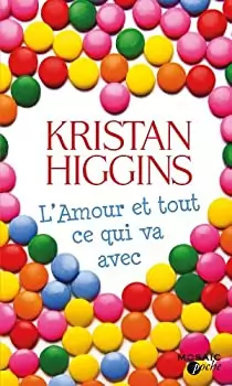 L'Amour et tout ce qui va avec de Kristan Higgins