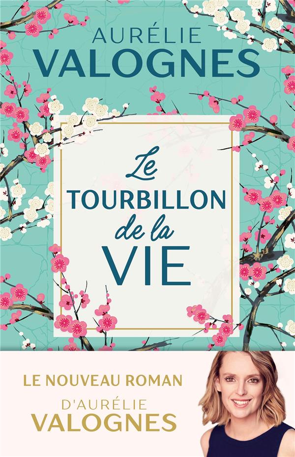 Le Tourbillon de la vie d'Aurélie Valognes