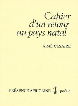 Cahier d'un retour au pays natal d'Aimé Césaire