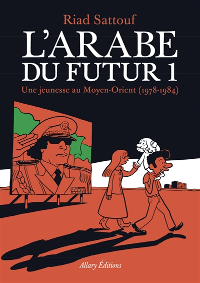 L’arabe du futur, de Riad Sattouf