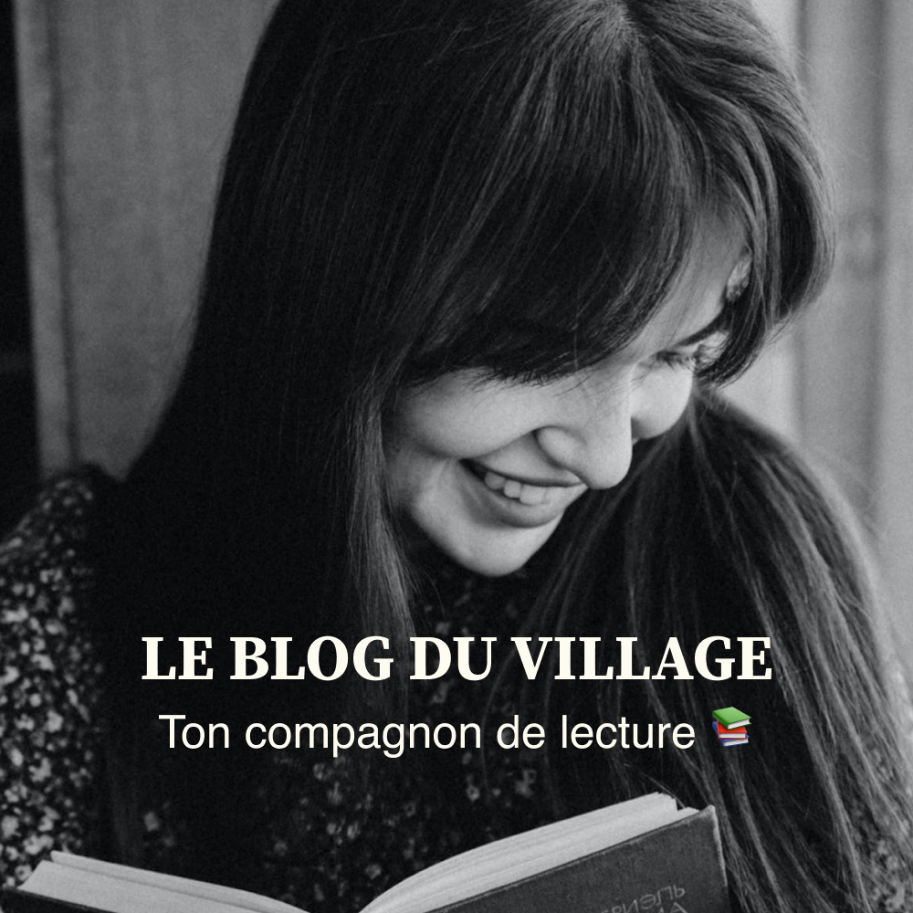 le blog du village, ton compagnon de lecture
