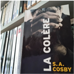 "La Colère" - S.A. Cosby
