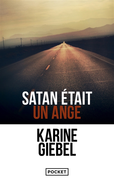 Satan était un ange, de Karine Giebel