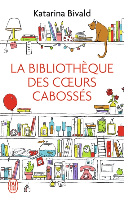 La bibliothèque des cœurs cabossés - Katarina Bivald