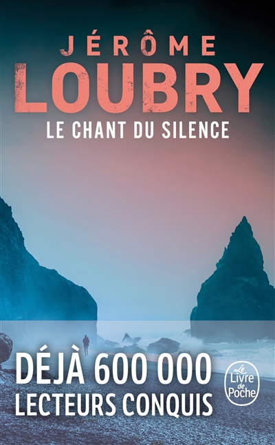 Le chant du silence Jérôme Loubry