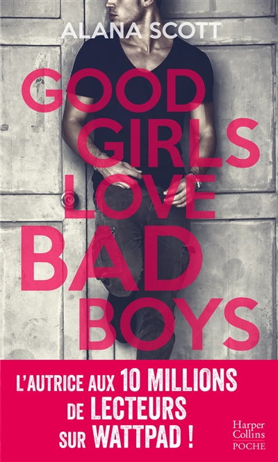 Good girls love bad boys Alana Scott